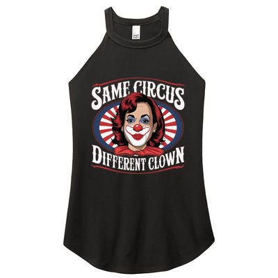 Same Circus Different Clown Kamala Harris Funny Women's Perfect Tri Rocker Tank