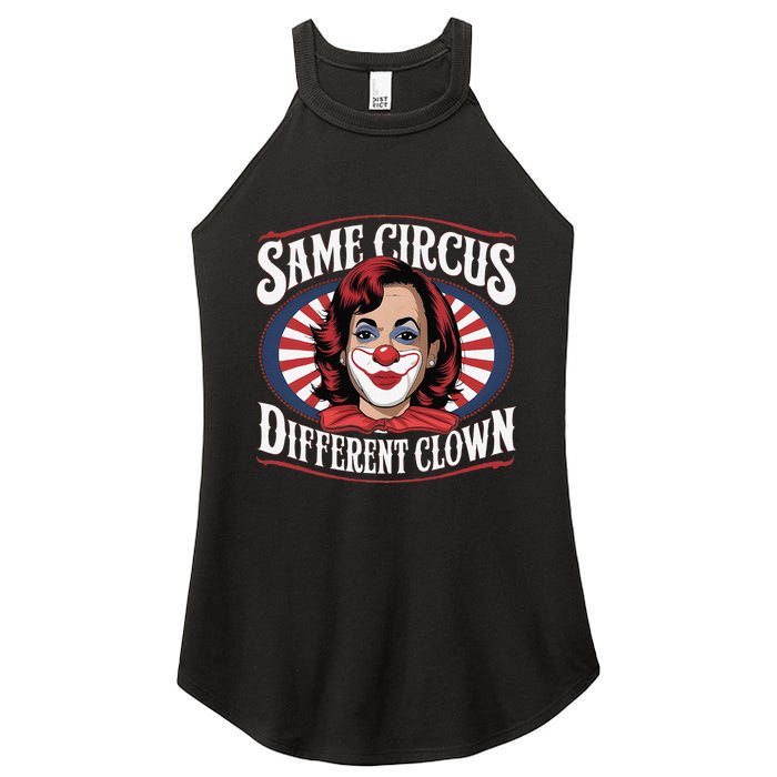 Same Circus Different Clown Kamala Harris Funny Women's Perfect Tri Rocker Tank