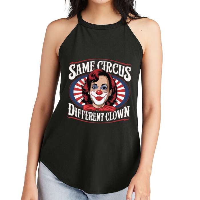 Same Circus Different Clown Kamala Harris Funny Women's Perfect Tri Rocker Tank