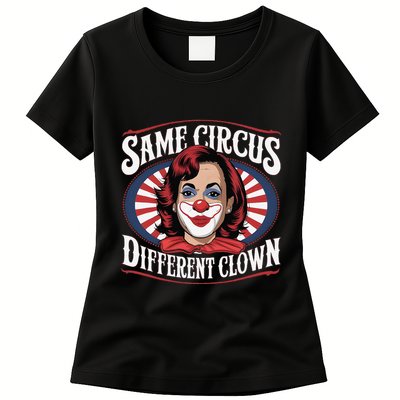 Same Circus Different Clown Kamala Harris Funny Womens T-Shirt