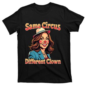 Same Circus Different Clown Election Day Kamala Harris 2024 T-Shirt