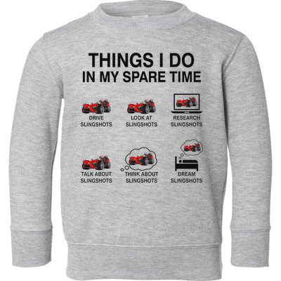 Slingshot Car Drivers 3 Wheeled Car Funny Sling Shot Dad Toddler Sweatshirt