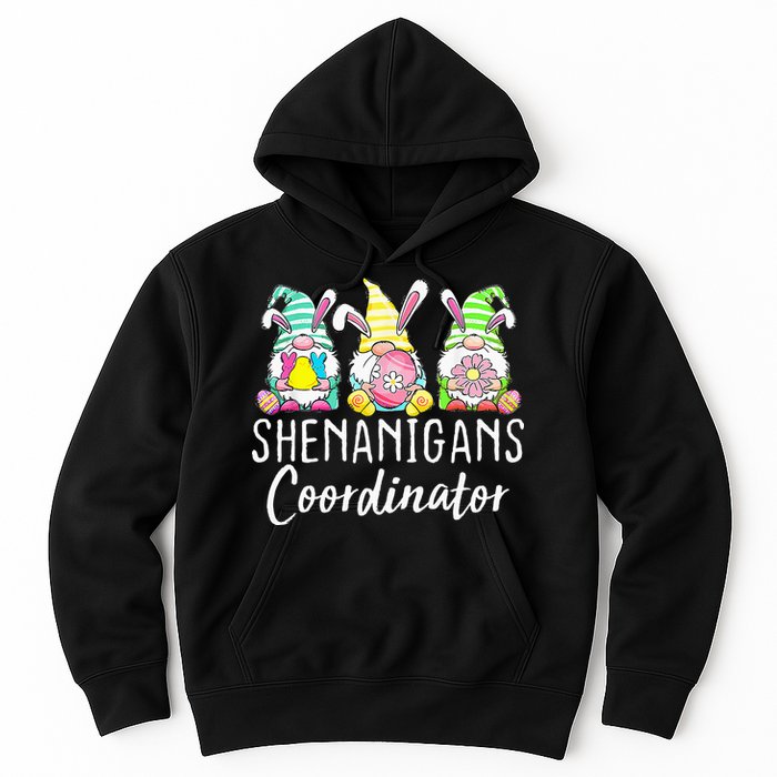 Shenanigans Coordinator Easter Bunny Gnomes Rabbit Eggs Hunt Hoodie