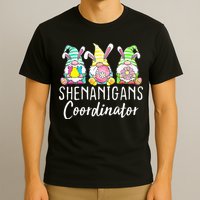 Shenanigans Coordinator Easter Bunny Gnomes Rabbit Eggs Hunt T-Shirt