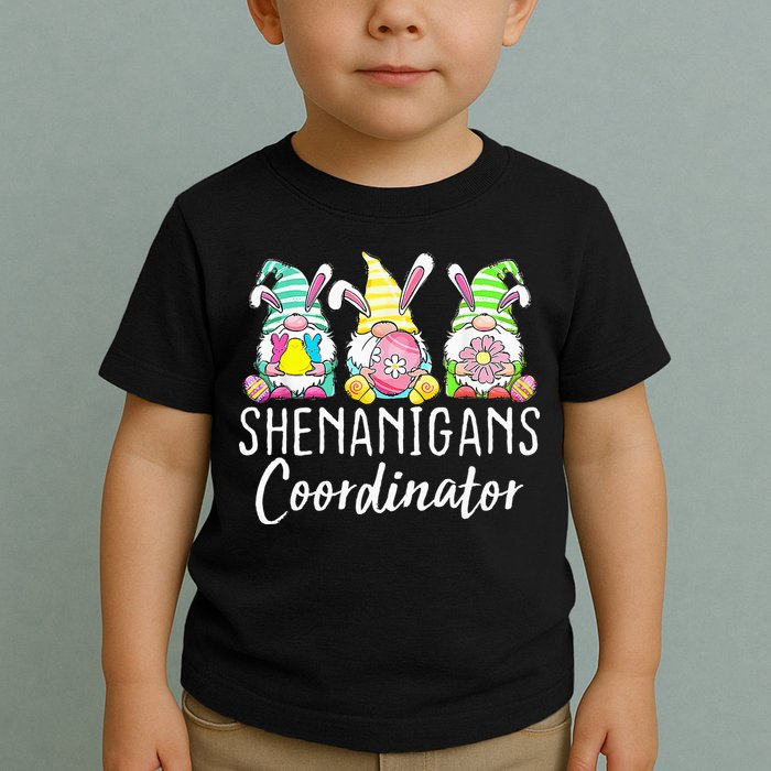 Shenanigans Coordinator Easter Bunny Gnomes Rabbit Eggs Hunt Toddler T-Shirt