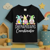 Shenanigans Coordinator Easter Bunny Gnomes Rabbit Eggs Hunt Toddler T-Shirt