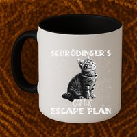 SchröDingerS Cat Escape Plan Phyzique Design Funny Cat Mug