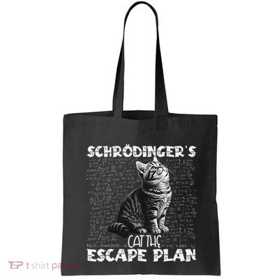 SchröDingerS Cat Escape Plan Phyzique Design Funny Cat Tote Bag