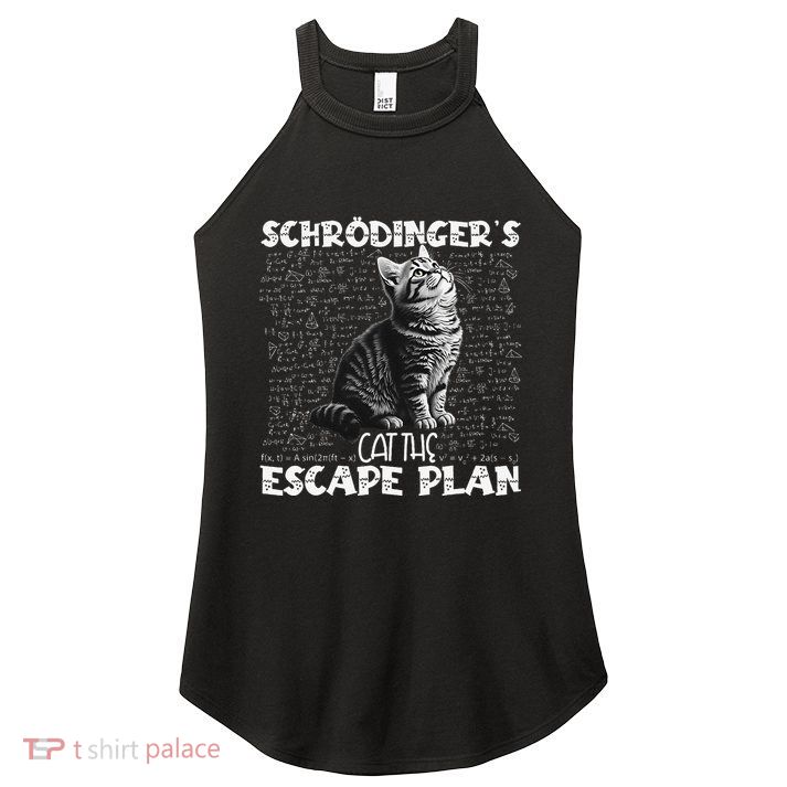 SchröDingerS Cat Escape Plan Phyzique Design Funny Cat Women's Perfect Tri Rocker Tank