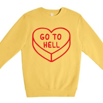 Sarcastic Cute Expression Go To Hell Candy Heart Premium Crewneck Sweatshirt