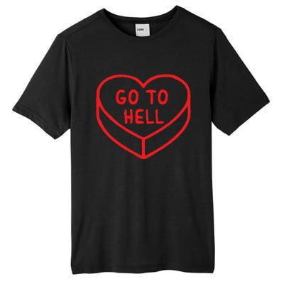 Sarcastic Cute Expression Go To Hell Candy Heart Tall Fusion ChromaSoft Performance T-Shirt