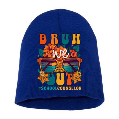 School Counselor End Of School Year Bruh We Out Gift Short Acrylic Beanie