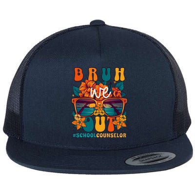 School Counselor End Of School Year Bruh We Out Gift Flat Bill Trucker Hat