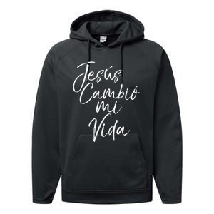 Spanish Christian EspañOl Bible Verse JesúS Cambió Mi Vida Performance Fleece Hoodie