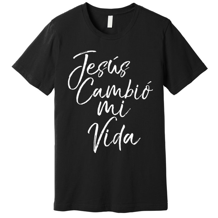 Spanish Christian EspañOl Bible Verse JesúS Cambió Mi Vida Premium T-Shirt