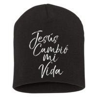 Spanish Christian EspañOl Bible Verse JesúS Cambió Mi Vida Short Acrylic Beanie