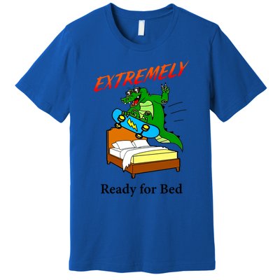 Skateboarding Crocodile Extremely Ready For Bed Gift Premium T-Shirt