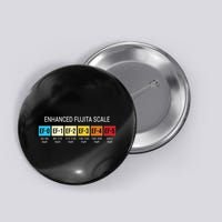 Storm Chasing Enhanced Fujita Scale Tornado Meteorologist Button