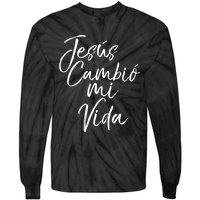 Spanish Christian EspañOl Bible Verse JesúS Cambió Mi Vida Tie-Dye Long Sleeve Shirt