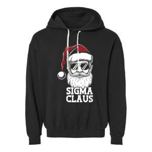 Sigma Claus Funny Christmas Santa Claus Sarcastic Joke Garment-Dyed Fleece Hoodie