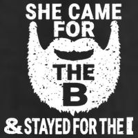 She Came For The B And Stayed For The D Funny Beard Cool Comfort Performance Bucket Hat
