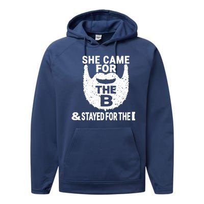 She Came For The B And Stayed For The D Funny Beard Performance Fleece Hoodie