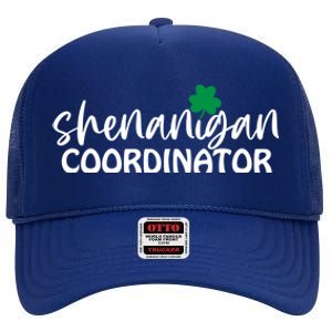 Shenanigan Coordinator Funny St Pattys Day Matching Meme Gift High Crown Mesh Back Trucker Hat