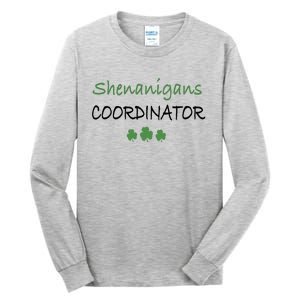 Shenanigans Coordinator Funny St Patricks Day Gift Tall Long Sleeve T-Shirt