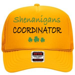 Shenanigans Coordinator Funny St Patricks Day Gift High Crown Mesh Back Trucker Hat