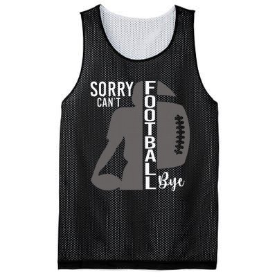 Sorry CanT Football Bye Funny Football Lovers Mesh Reversible Basketball Jersey Tank