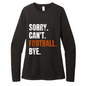 Sorry CanT Football Bye Retro Football Lovers Fan Football Womens CVC Long Sleeve Shirt