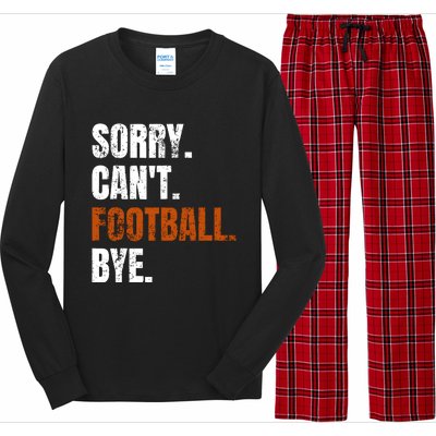 Sorry CanT Football Bye Retro Football Lovers Fan Football Long Sleeve Pajama Set