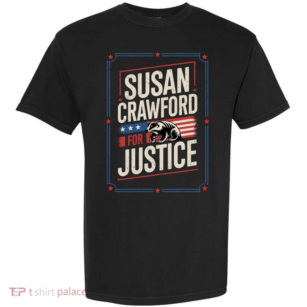 Susan Crawford For Justice Wisconsin Justice  Garment-Dyed Heavyweight T-Shirt