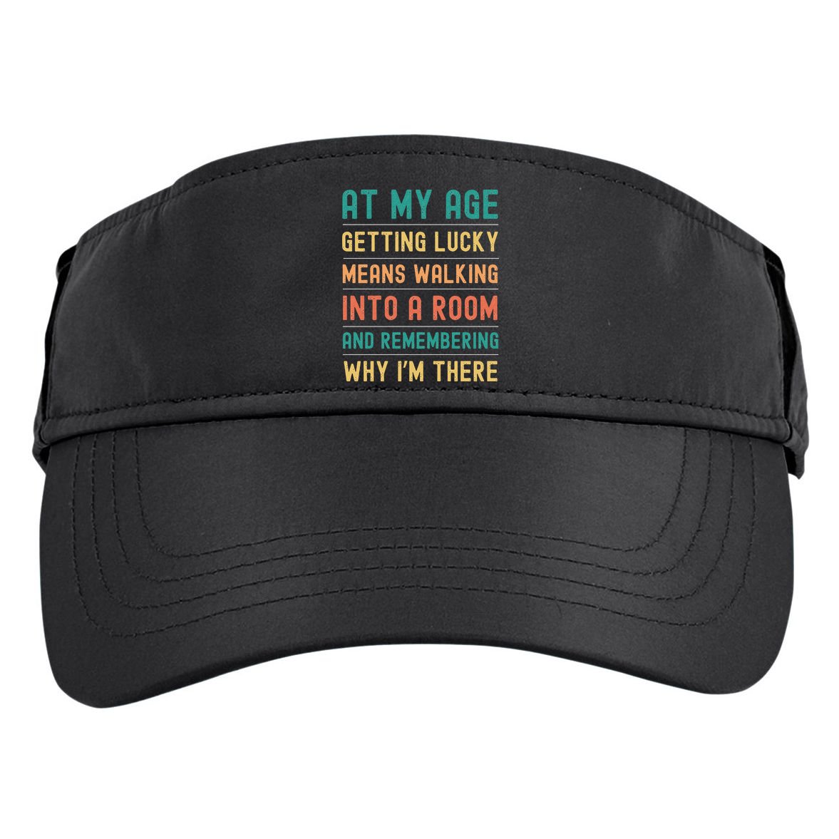 Senior Citizens Funny Saying At My Age Getting Lucky Jokes  Adult Drive Performance Visor