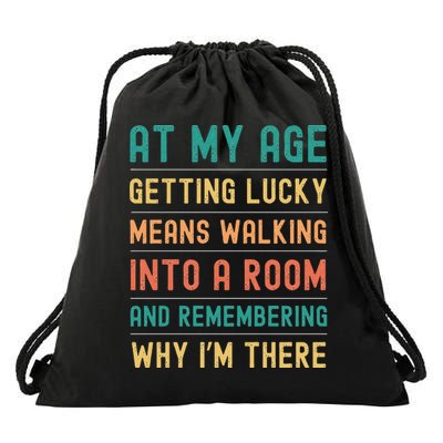 Senior Citizens Funny Saying At My Age Getting Lucky Jokes  Drawstring Bag