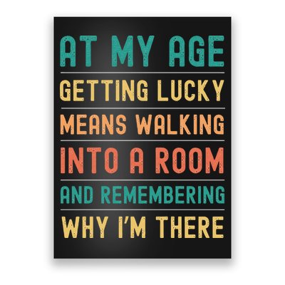 Senior Citizens Funny Saying At My Age Getting Lucky Jokes  Poster
