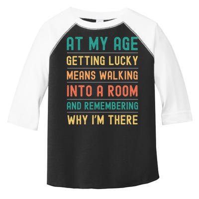 Senior Citizens Funny Saying At My Age Getting Lucky Jokes  Toddler Fine Jersey T-Shirt