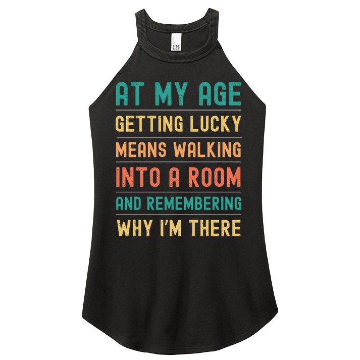 Senior Citizens Funny Saying At My Age Getting Lucky Jokes  Women's Perfect Tri Rocker Tank