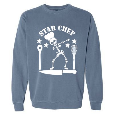 Star Chef Funny Dabbing Skeleton With Chefs Hat Funny Gift Garment-Dyed Sweatshirt