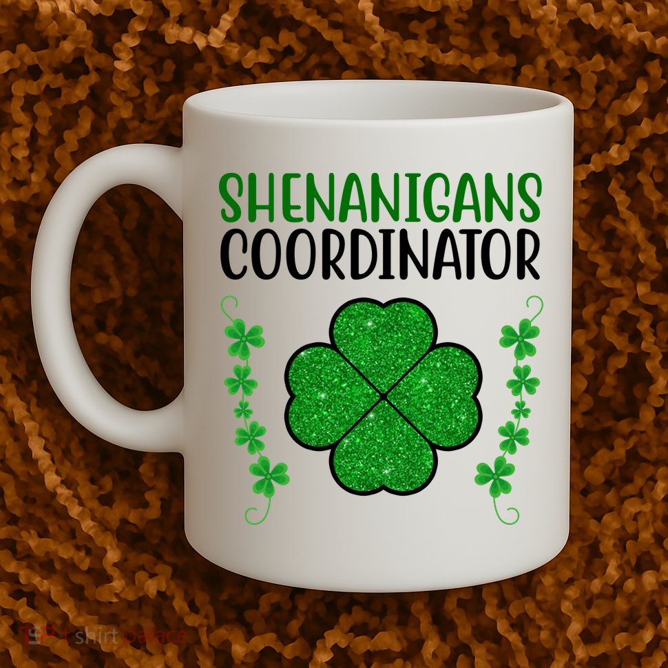 Shenanigans Coordinator Festive St Patrick's Day Mug