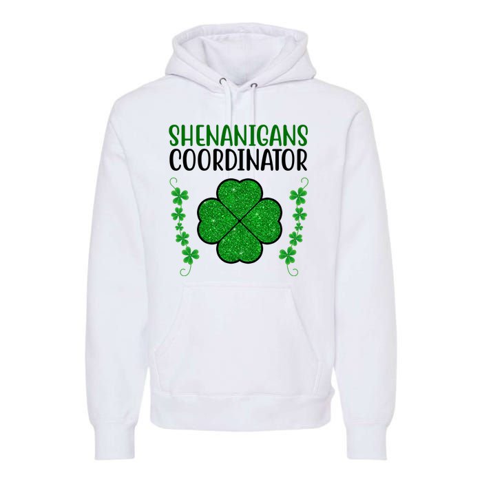 Shenanigans Coordinator Festive St Patrick's Day Premium Hoodie