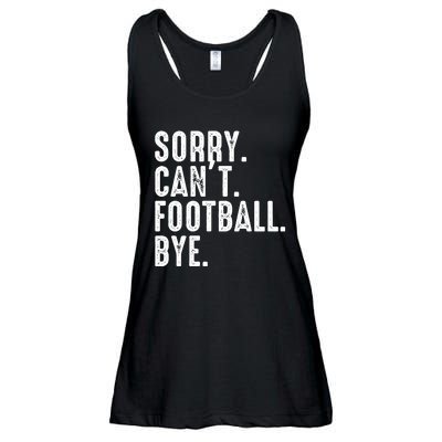 Sorry CanT Football Bye Ladies Essential Flowy Tank