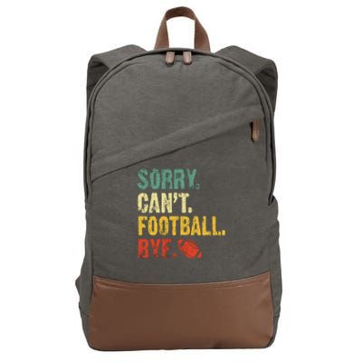 Sorry CanT Football Bye Funny Football Vintage Retro Cotton Canvas Backpack