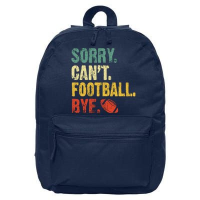 Sorry CanT Football Bye Funny Football Vintage Retro 16 in Basic Backpack