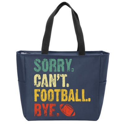 Sorry CanT Football Bye Funny Football Vintage Retro Zip Tote Bag