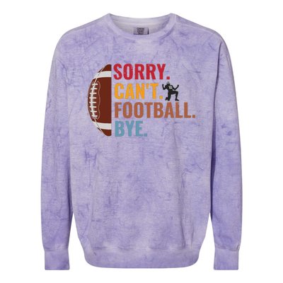 Sorry Cant Football Bye Funny Football Vintage Retro Colorblast Crewneck Sweatshirt