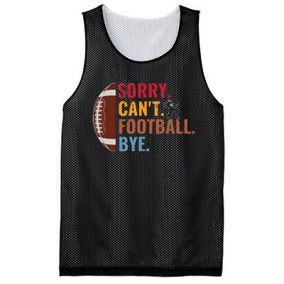 Sorry Cant Football Bye Funny Football Vintage Retro Mesh Reversible Basketball Jersey Tank