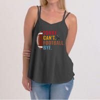 Sorry Cant Football Bye Funny Football Vintage Retro Women's Strappy Tank