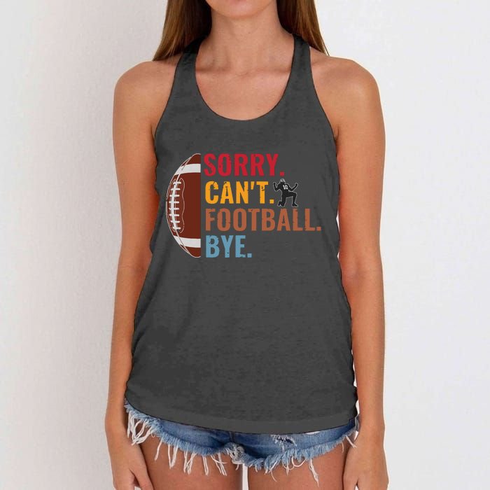 Sorry Cant Football Bye Funny Football Vintage Retro Women's Knotted Racerback Tank