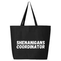 Shenanigans Coordinator Funny St Patrick's Day 25L Jumbo Tote
